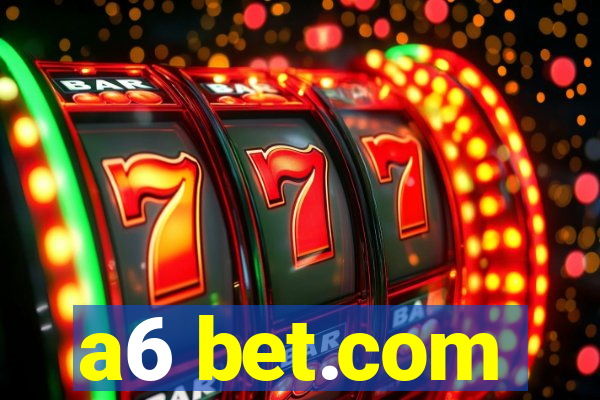 a6 bet.com